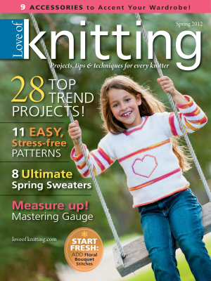 Love of Knitting 2012 Spring