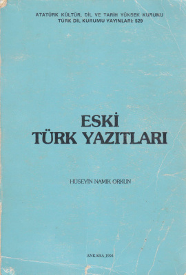 Orkun N. Hüseyin. Eski Türk Yazıtları