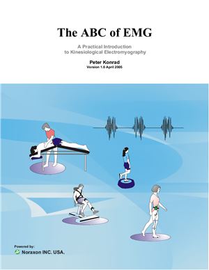 Konrad P. The ABC of EMG. A Practical Introduction to Kinesiological Electromyography