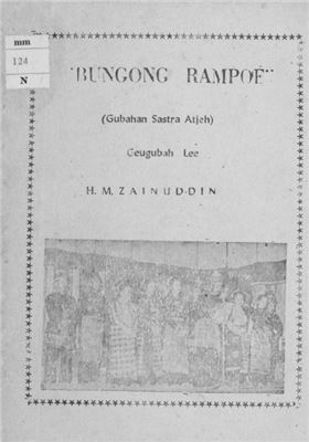 Zainuddin H.M. (ed.) Bungong Rampoe (Gubahan Sastra Aceh)
