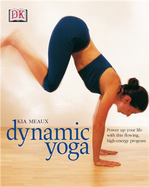 DK Dynamic Yoga by Kia Meaux