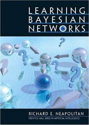 Neapolitan R.E. Learning Bayesian Networks