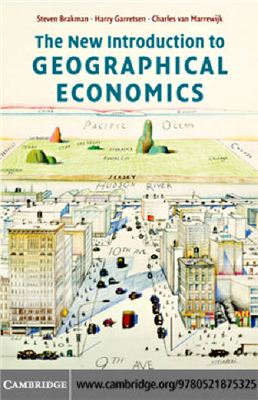 Brakman Steven, Garretsen Harry, Marrewijk Charles. The New Introduction to Geographical Economics