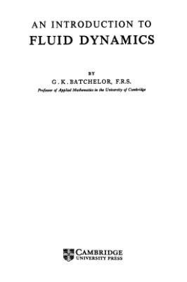 Batchelor G.K. An Introduction to Fluid Dynamics