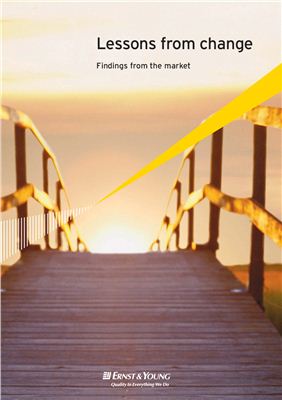 Ernst &amp; Young. Lessons from change. Findings from the market : Доклад