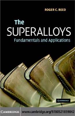 Reed R.C. The Superalloys: Fundamentals and Applications