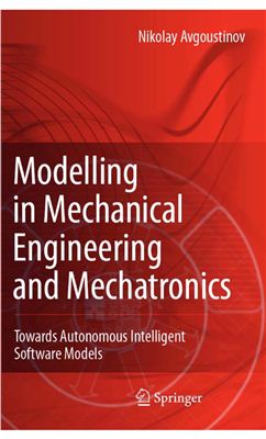 Avgoustinov Nikolay. Modelling in Mechanical Engineering and Mechatronics