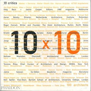 Hasting J. 10x10. 100 Architects, 10 Critics \100 архитекторов, 10 критиков