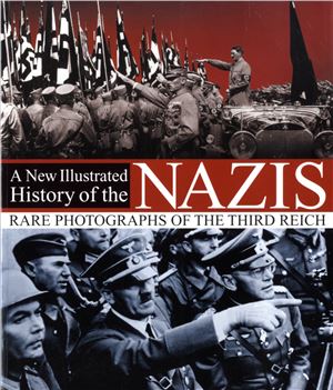 Minerbi A. A New Illustrated History of the Nazis