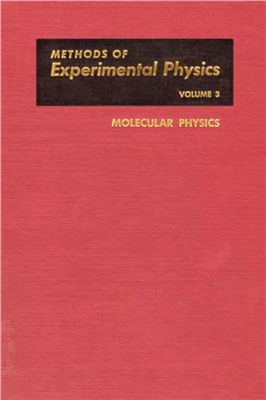 Williams D. (ed.). Methods of Experimental Physics. Vol. 3. Molecular Physics