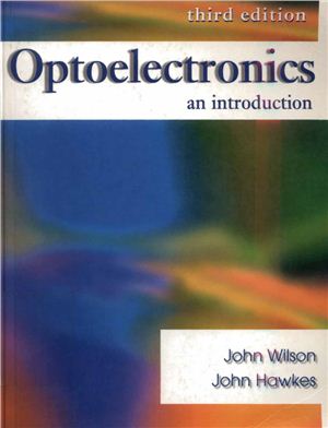 Wilson J., Hawkes J. Optoelectronics: An Introduction
