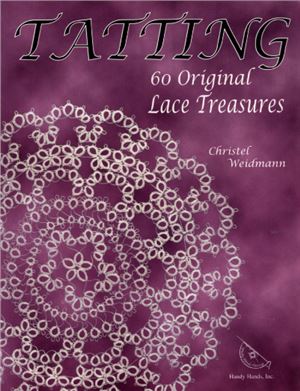 Weidmann Christel. Tatting. 60 Original Lace Treasures