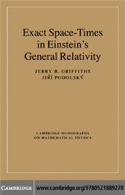 Griffiths J.B., Podolsk? J. Exact Space-Times in Einstein's General Relativity