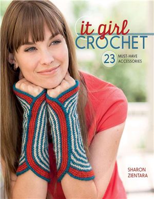 Zientara Sh. It Girl Crochet: 23 Must-Have Accessories