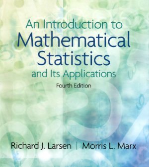 Larsen R.J., Marx M.L. Introduction to Mathematical Statistics and Its Applications