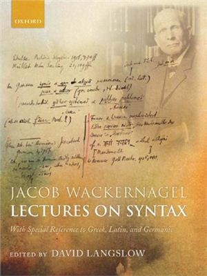 Jacob Wackernagel. Lectures on Syntax