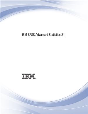 IBM. IBM SPSS Advanced Statistics 21