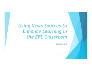 Litt Eve Nora. Using News Sources to Enhance Learning in the EFL Classroom