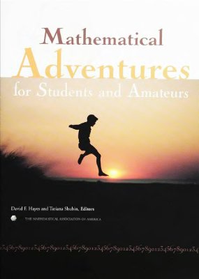 Hayes D.F., Shubin T. Mathematical Adventures for Students and Amateurs