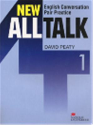 Peaty D. New All Talk 1. English Conversation Pair Practice with CD