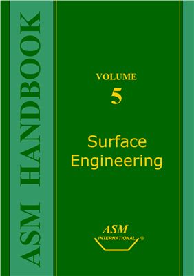 ASM Metals HandBook Vol. 5 - Surface Engineering