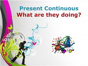 Present Continuous. What are they doing?