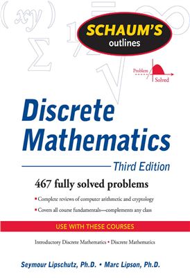 Schaum's outline of Discrete Mathematics. Third Edition