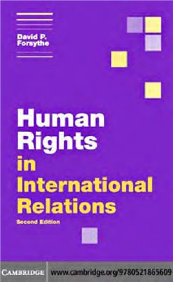 Forsythe David P. Human Rights in International Relations