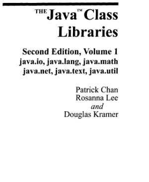 Chan Patrick, Lee Rosanna. The Java Class Libraries. Volume 1