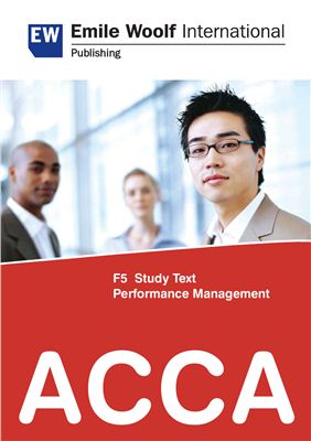 ACCA F5 Performance Management - 2010 - Study text - Emile Woolf Publishing