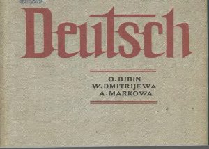 Bibin O., Dmitriewa W. Deutsch. Немецкий язык, I курс