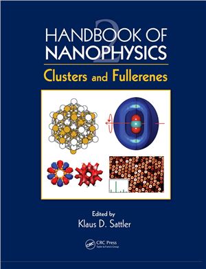 Sattler K.D. (ed.) Handbook of nanophysics. Vol. 2: Clusters and Fullerenes