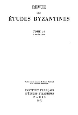 Revue des études Byzantines 1972 №30