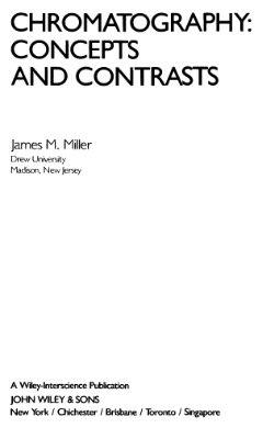 Miller James M. Chromatography: concepts and contrasts (Хроматография - принципы и различия)