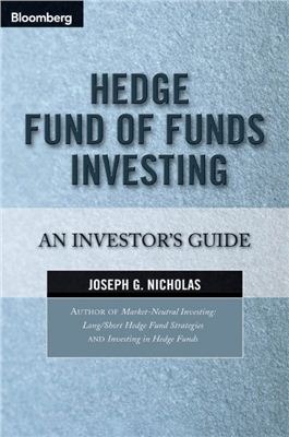 Nicholas. Hedge Fund of Funds Investing