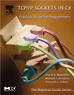 Makofske D.B. TCP-IP sockets in C-sharp.Practical guide for programmers