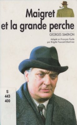 Simenon Georges. Maigret et la Grande Perche (A2)