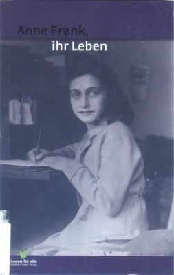 Hoefnagel Marian. Anne Frank, ihr Leben