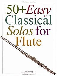 Mitchell Carolyn B. 50 + Easy Classical Solos for Flute. Ноты для флейты