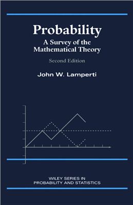 Lamperti J.W. Probability: A Survey of the Mathematical Theory