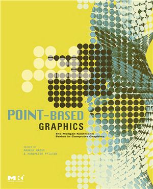 Gross M., Pfister H. (eds.) Point-Based Graphics