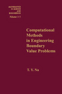 Na T.Y. Computational Methods in Engineering Boundary Value Problems