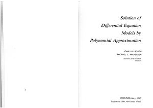 Villadsen J., Michelsen M.L. Solution of Differential Equation Models by Polynomial Approximation