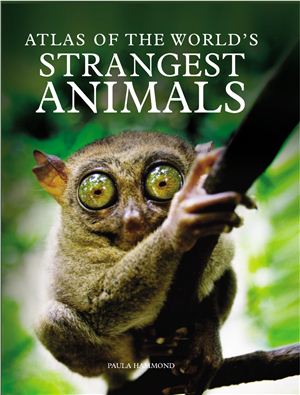 Hammond P. Atlas of the World's Strangest Animals