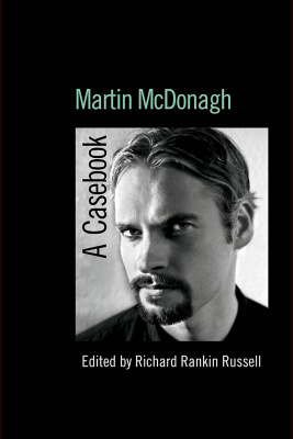 Russell R.R. (ed.) Martin McDonagh. A Casebook