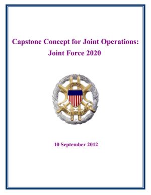 Dempsey M.D. Capstone Concept for Joint Operations: Joint Force 2020
