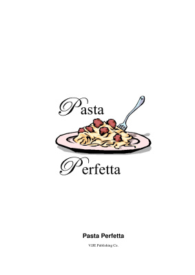VJJE Publishing. Pasta Perfetta