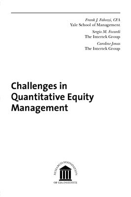 Fabozzi Frank, Focardi Sergio. Challenges in Quantitative Equity Management