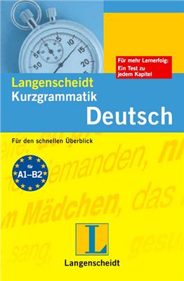Langenscheidt Kurzgrammatik Deutsch: Für den schnellen Überblick