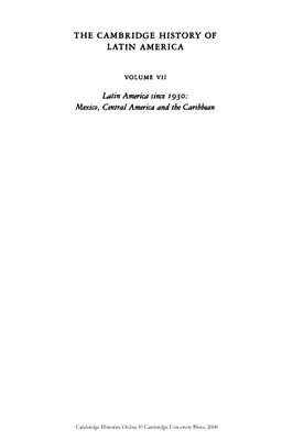 Bethell L. The Cambridge History of Latin America, Volume 7: Latin America since 1930: Mexico, Central America and the Caribbean